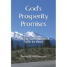 God's Prosperity Promises: Putting Subconscious Faith To Work