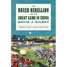 The Boxer Rebellion and the Great Game in China: A History