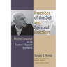 Practices of the Self and Spiritual Practices: Michel Foucault and the Eastern Christian Discourse