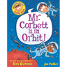 My Weird School Graphic Novel: Mr. Corbett Is in Orbit!: A Graphic Novel