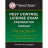 "Termite" Terry's Pest Control License Exam Preparation Manual: Everything You Need To Know To Pass A State License Exam On Your First Try!