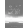 The Only Way Out: A Grand Manan Murder Mystery