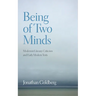 Being of Two Minds: Modernist Literary Criticism and Early Modern Texts