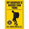 My Backpack Is Heavier Than Yours: The Plight of Marginalized Students.