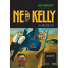 Ned Kelly: A Lawless Life