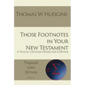 Those Footnotes in Your New Testament: A Textual Criticism Primer for Everyone