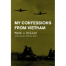 My Confessions from Vietnam