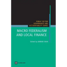 Macro Federalism and Local Finance