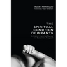 The Spiritual Condition of Infants