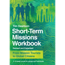 Short-Term Missions Workbook: From Mission Tourists to Global Citizens