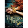 The Princess Tied