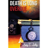 Death is Long Overdue