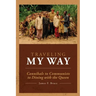Traveling My Way: Cannibals to Communists to Dining with the Queen