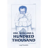 One, None and a Hundred Thousand