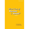 What Kind of Person is Jesus? (number 1)