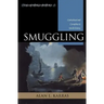 Smuggling: Contraband and Corruption in World History