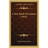 A New Book of Cookery (1912)