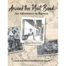 Around the Next Bend: An Adventure in Borneo