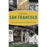 Classic San Francisco: From Ocean Beach to Mission Bay