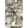 S.T.D.S.: Spiritually Transmitted Diseases