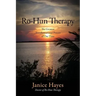 Ro-Hun Therapy: The Greatest Transformational Process of Our Time