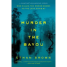 Murder in the Bayou: Who Killed the Women Known as the Jeff Davis 8?