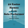 52 Easter Hymns for the Solo Performer-flute version
