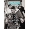 The Heart of It's a Wonderful Life: How the Most Inspirational Movie of All Time Still Inspires the Spirit