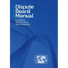 Dispute Board Manual: A Guide to Best Practices and Procedures