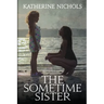 The Sometime Sister