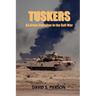 Tuskers: An Armor Battalion in the Gulf War