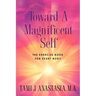 Toward a Magnificent Self