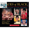Shades of Black: A Celebration of Our Children