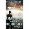 Shadows Come At Midnight: From PTSD to Purpose