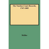 Natchez Court Records, 1767-1805