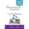 The Making of a Deaconess: The Next Chapter