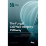 The Fungal Cell Wall Integrity Pathway