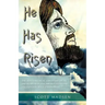 He Has Risen