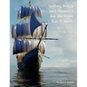 Sailing Songs and Shanties for the Irish Tin Whistle: Sheet Music and Fingerings