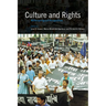 Culture and Rights: Anthropological Perspectives
