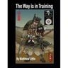 The Way is in Training