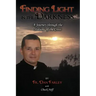 Finding Light in the Darkness, a Journey Through the Stations of the Cross
