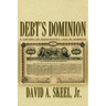 Debt's Dominion: A History of Bankruptcy Law in America