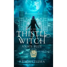 Thistle Witch: Anaïs Blue Book One