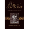 The Book of the Covenant: A Study in Biblical Interpretation and Exegesis