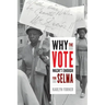 Why the Vote Wasn't Enough for Selma