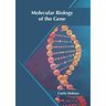 Molecular Biology of the Gene