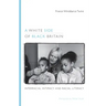 A White Side of Black Britain: Interracial Intimacy and Racial Literacy