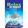 Relax on Impact: Transformation and Empowerment Through Surrender