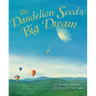 The Dandelion Seed's Big Dream